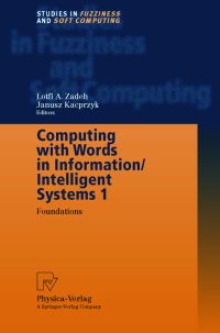 Book Cover for Computing With Words in Information/intelligent Systems by Lotfi A Zadeh, Janusz Kacprzyk