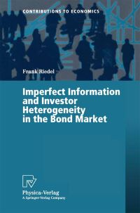 Book Cover for Imperfect Information and Investor Heterogeneity in the Bond Market by Frank Riedel