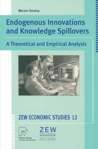 Book Cover for Endogenous Innovations and Knowledge Spillovers by Werner Smolny