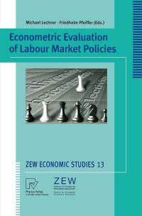 Book Cover for Econometric Evaluation of Labour Market Policies by Michael Lechner, Friedhelm Pfeiffer