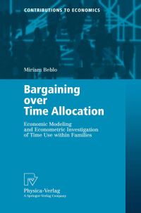 Book Cover for Bargaining Over Time Allocation by Miriam Beblo