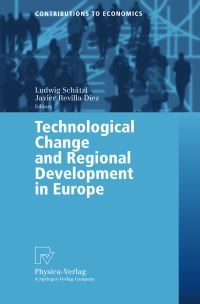 Book Cover for Technological Change and Regional Development in Europe by Ludwig Schätzl, Javier Revilla Diez