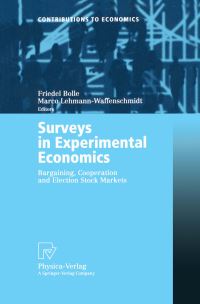 Book Cover for Surveys in Experimental Economics by Friedel Bolle, Marco LehmannWaffenschmidt