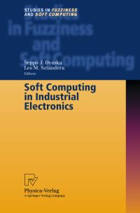 Book Cover for Soft Computing in Industrial Electronics by S J Ovaska, L M Sztandera