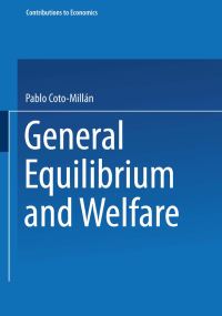 Book Cover for General Equilibrium and Welfare by Pablo CotoMillán