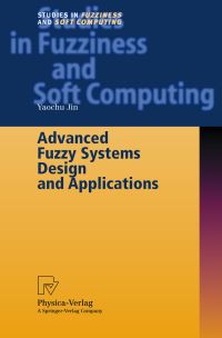 Book Cover for Advanced Fuzzy Systems Design and Applications by Yaochu Jin