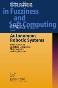Book Cover for Autonomous Robotic Systems by Changjiu Zhou, Darío Maravall, Da Ruan