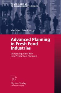 Book Cover for Advanced Planning in Fresh Food Industries by Matthias Lütke Entrup