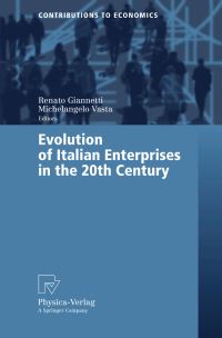 Book Cover for Evolution of Italian Enterprises in the 20th Century by Renato Giannetti, Michelangelo Vasta