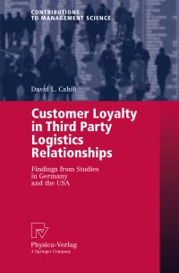 Book Cover for Customer Loyalty in Third Party Logistics Relationships by David L Cahill