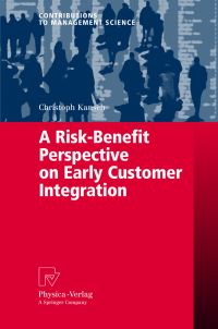 Book Cover for A Risk-Benefit Perspective on Early Customer Integration by Christoph Kausch