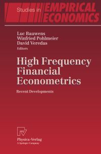 Book Cover for High Frequency Financial Econometrics by Luc Bauwens, Winfried Pohlmeier, David Veredas