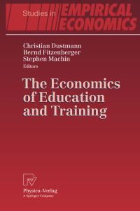 Book Cover for The Economics of Education and Training by Christian Dustmann, Bernd Fitzenberger, Stephen Machin