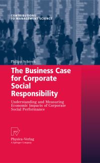 Book Cover for The Business Case for Corporate Social Responsibility by Philipp Schreck