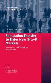Book Cover for Reputation Transfer to Enter New B-to-B Markets by Christine Falkenreck