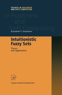 Book Cover for Intuitionistic Fuzzy Sets by Krassimir T Atanassov