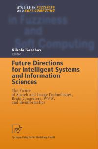 Book Cover for Future Directions for Intelligent Systems and Information Sciences by Nikola Kasabov
