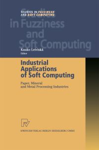 Book Cover for Industrial Applications of Soft Computing by Kauko Leiviskä