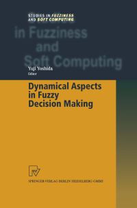 Book Cover for Dynamical Aspects in Fuzzy Decision Making by Yuji Yoshida