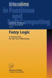 Book Cover for Fuzzy Logic by International Discourse on Fuzzy Logic, Vladimir Dimitrov, Victor Korotkich