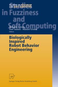 Book Cover for Biologically Inspired Robot Behavior Engineering by Richard J Duro, Jose Santos, Manuel Grana