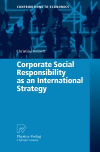 Book Cover for Corporate Social Responsibility as an International Strategy by Christina Keinert