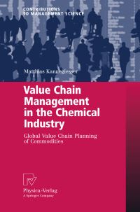 Book Cover for Value Chain Management in the Chemical Industry by Matthias Kannegiesser