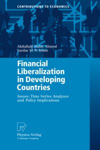 Book Cover for Financial Liberalization in Developing Countries by Abdullahi Dahir Ahmed, Sardar M N Islam