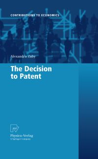 Book Cover for The Decision to Patent by Alexandra Zaby