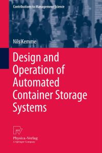 Book Cover for Design and Operation of Automated Container Storage Systems by Nils Kemme