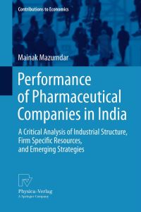 Book Cover for Performance of Pharmaceutical Companies in India by Mainak Mazumdar