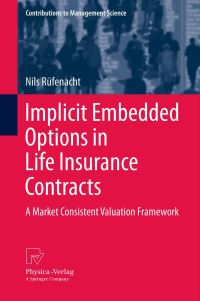 Book Cover for Implicit Embedded Options in Life Insurance Contracts by Nils Rüfenacht