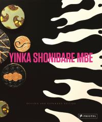 Book Cover for Yinka Shonibare MBE by Yinka Shonibare, Rachel Kent