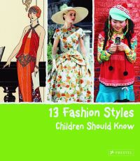 Book Cover for 13 Fashion Styles Children Should Know by Simone Werle
