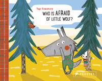 Book Cover for Who Is Afraid of Little Wolf? by Yayo Kawamura