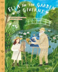 Book Cover for Ella in the Garden of Giverny by Daniel Fehr