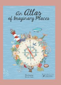 Book Cover for An Atlas of Imaginary Places by Mia Cassany
