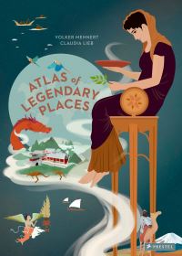 Book Cover for An Atlas of Legendary Places by Volker Mehnert