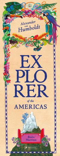 Book Cover for Alexander Von Humboldt by Rocío Martínez