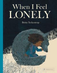 Book Cover for When I Feel Lonely by Britta Teckentrup