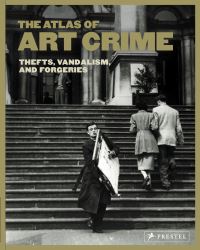 Book Cover for The Atlas of Art Crime by Laura Evans