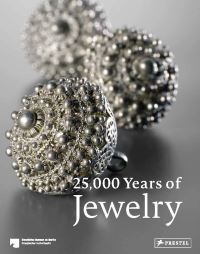 Book Cover for 25,000 Years of Jewelry by Staatliche Museen zu Berlin Germany