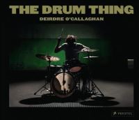 Book Cover for The Drum Thing by Deirdre OCallaghan