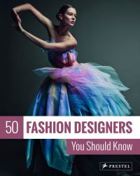 Book Cover for 50 Fashion Designers You Should Know by Simone Werle
