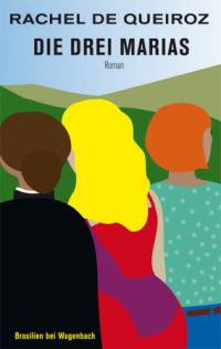 Book Cover for Die Drei Marias by Rachel de Queiroz