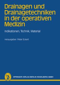 Book Cover for Drainagen Und Drainagetechniken in Der Operativen Medizin by P Eckert