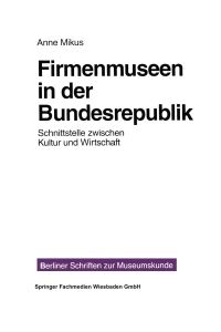 Book Cover for Firmenmuseen in Der BRD by Anne Mikus