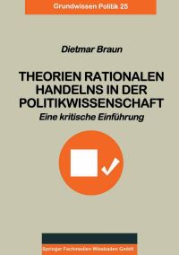 Book Cover for Theorien Rationalen Handelns in Der Politikwissenschaft by Dietmar Braun