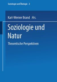 Book Cover for Soziologie Und Natur by KarlWerner Brand