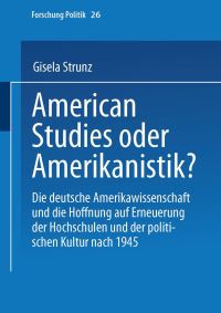 Book Cover for American Studies Oder Amerikanistik? by Gisela Strunz